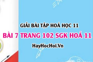 Giải bài 7 trang 102 SGK Hoá 11: Cấu trúc phân tử hợp chất hữu cơ